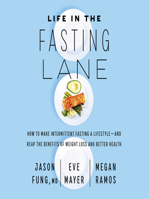 Title details for Life in the Fasting Lane by Dr. Jason Fung - Wait list